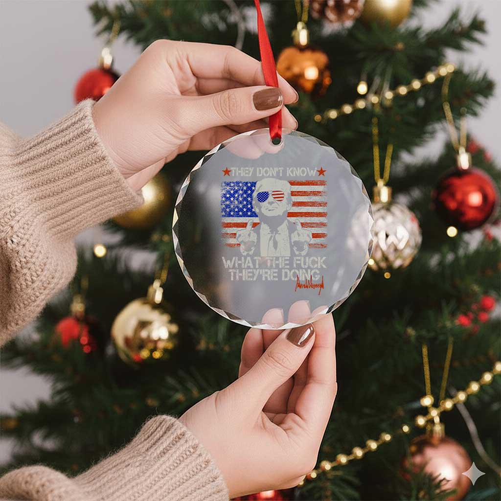 Funny Trump They Don't Know What The Fuck They're Doing Crystal Glass Ornament Vintage American Flag - Print Your Wear