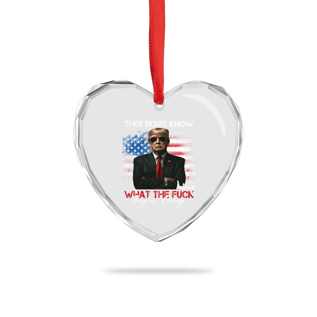 Funny Trump They Don't Know What The Fuck They're Doing Heart Crystal Glass Ornament American Flag - Print Your Wear