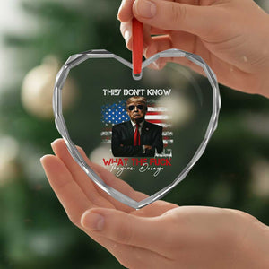 Funny Trump They Don't Know What The Fuck They're Doing Heart Crystal Glass Ornament American Flag - Print Your Wear