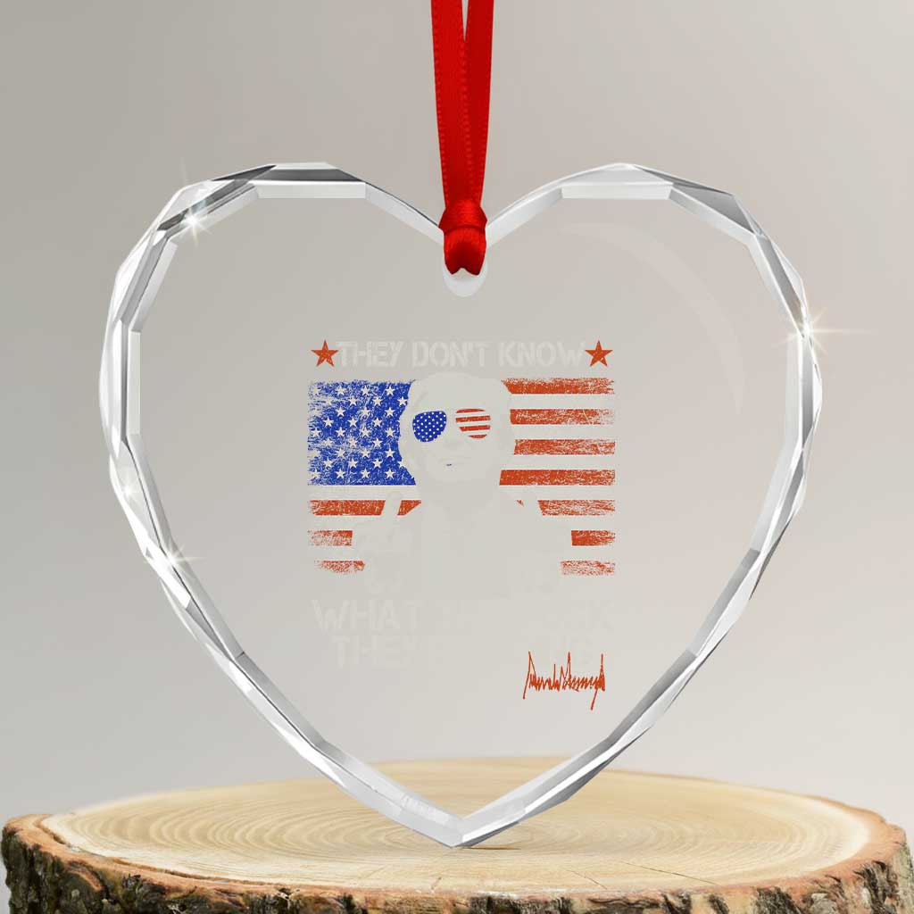 Funny Trump They Don't Know What The Fuck They're Doing Heart Crystal Glass Ornament Vintage American Flag - Print Your Wear