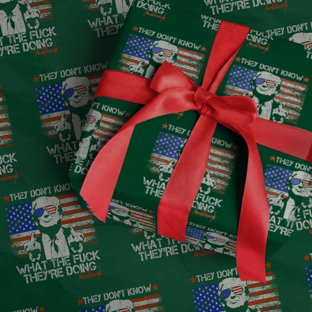 Funny Trump They Don't Know What The Fuck They're Doing Wrapping Paper Roll Vintage American Flag - Print Your Wear