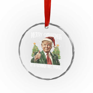 Funny Trump Xmas Crystal Glass Ornament Merry Christmas It's Gonna Be Yuge Santa Trump TS11 Print Your Wear