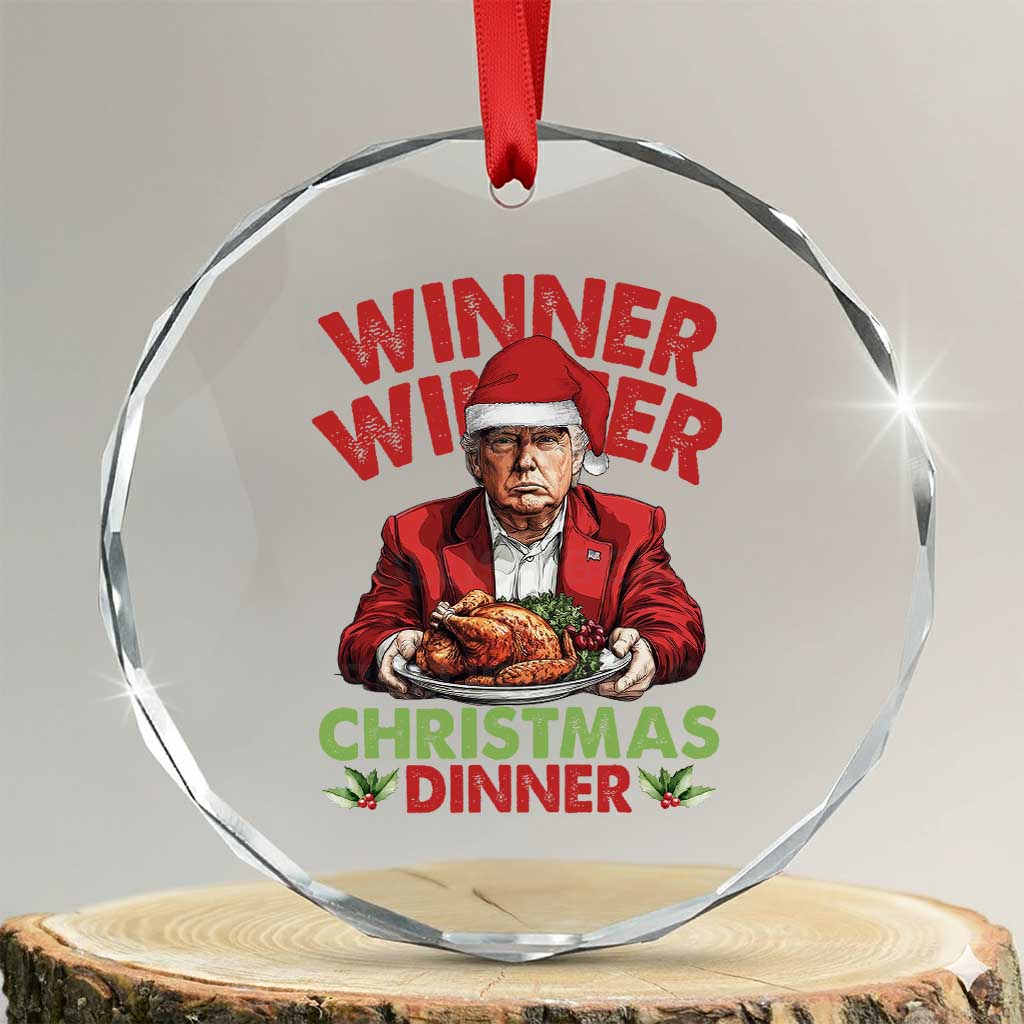 Funny Trump Xmas Crystal Glass Ornament Winner Winner Christmas Dinner Santa Trump Turkey TS11 Transparent Glass 3'' Circle Print Your Wear