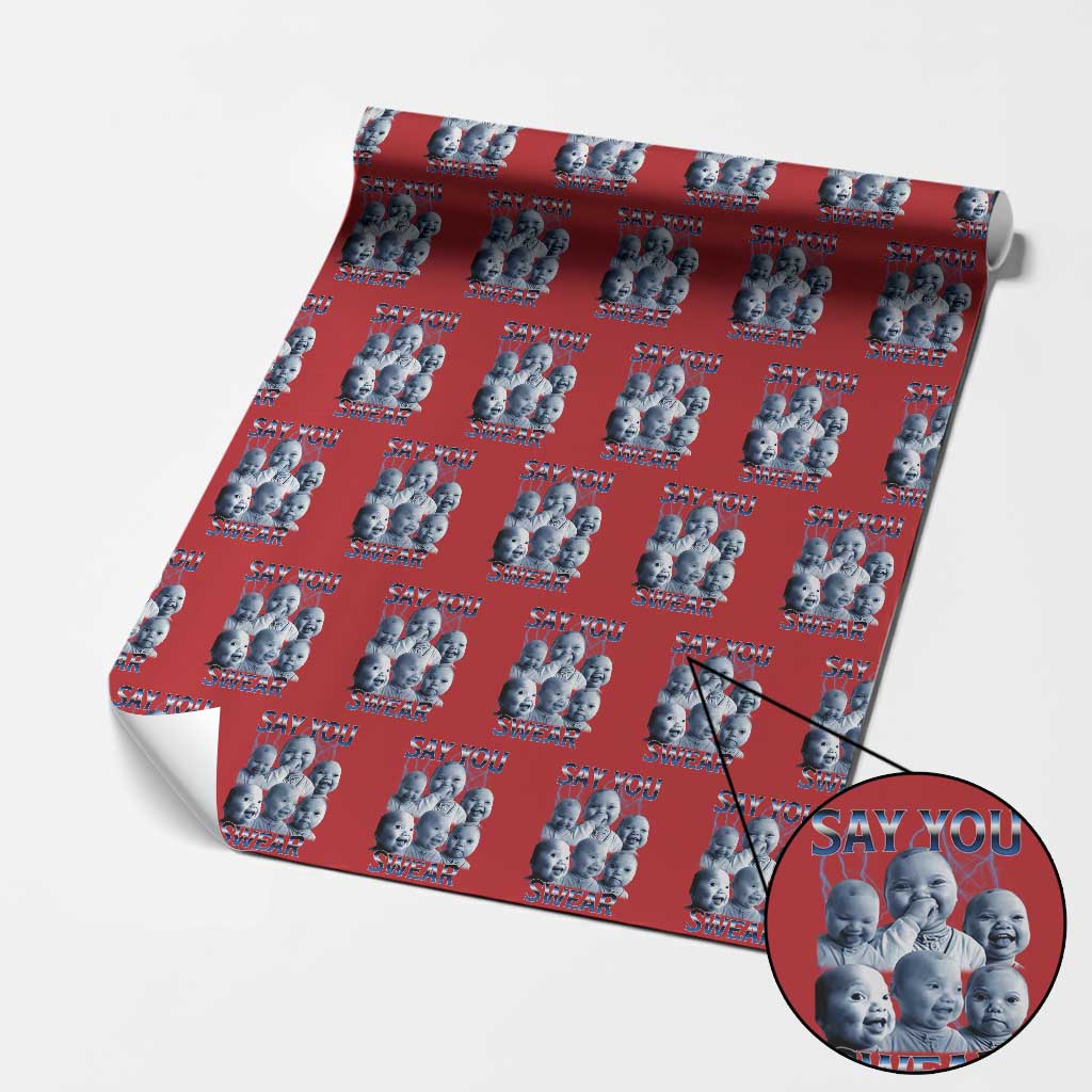 Funny Tuff Baby Meme Wrapping Paper Roll Say You Swear Viral AI Niche Baby Holding Back Laugh TS02 Red Print Your Wear
