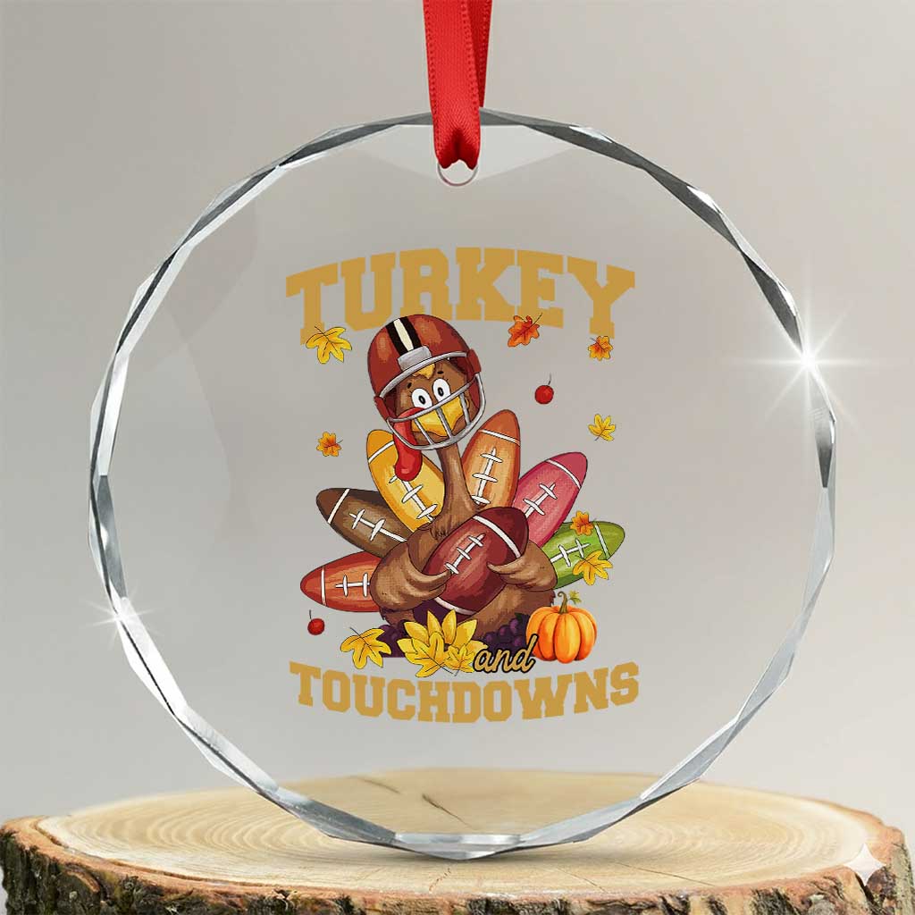 Funny Turkey And Touchdowns Crystal Glass Ornament Thanksgiving American Football Fall Season TS11 Transparent Glass 3'' Circle Print Your Wear