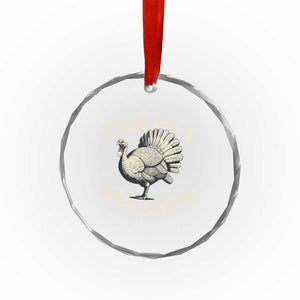 Funny Turkey Whisperer Crystal Glass Ornament Thanksgiving Turkey Hunting Season TS11 Print Your Wear