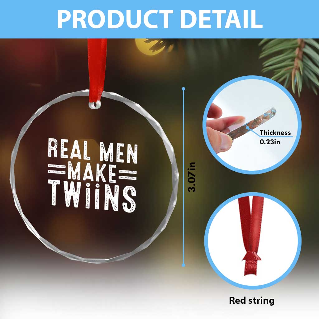 Funny Twin Dad Crystal Glass Ornament Real Men Make Twins Daddy Humor Fathers Day TS10 Print Your Wear