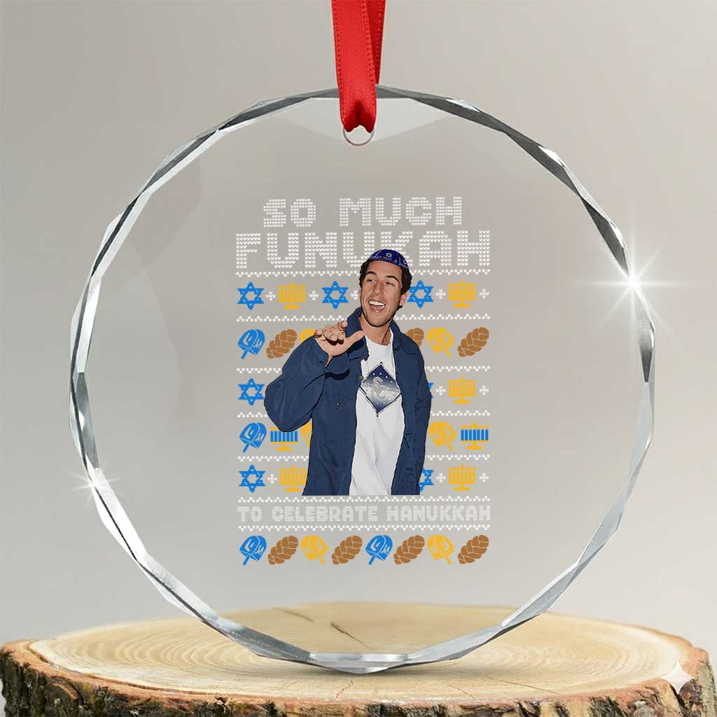 Funny Ugly Hanukkah Crystal Glass Ornament Sandler So Much Funukah To Celebrate Hanukkah TS10 Transparent Glass 3'' Circle Print Your Wear