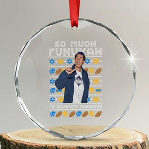 Funny Ugly Hanukkah Crystal Glass Ornament Sandler So Much Funukah To Celebrate Hanukkah TS10 Transparent Glass 3'' Circle Print Your Wear