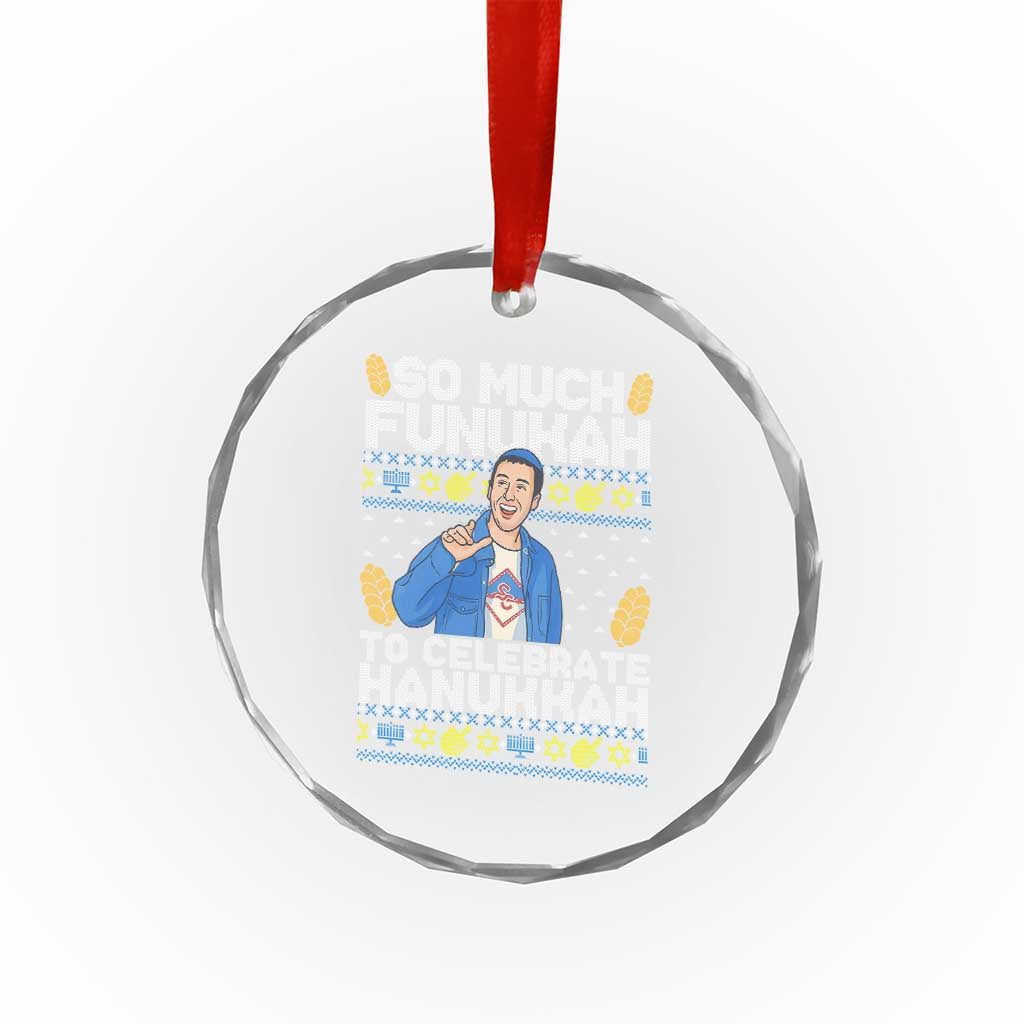 Funny Ugly Hanukkah Crystal Glass Ornament So Much Funukah To Celebrate Hanukkah Sandler TS10 Print Your Wear