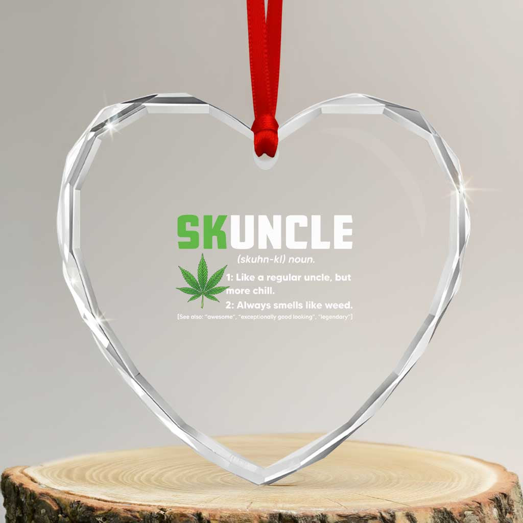 Funny Uncle Weed Smoker Heart Crystal Glass Ornament Skuncle Definition Funny Weed Pot Cannabis Marijuana TS10 Transparent Glass 3'' Heart Print Your Wear
