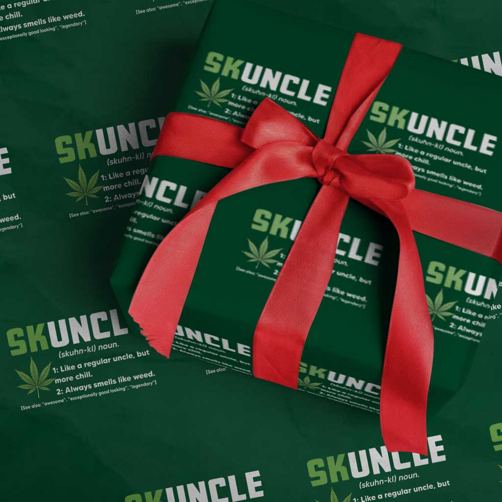 Funny Uncle Weed Smoker Wrapping Paper Roll Skuncle Definition Funny Weed Pot Cannabis Marijuana TS10 Green Print Your Wear