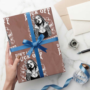 Funny Unholy Nun Wrapping Paper Roll Don't Like Me Fuck Off Problem Solved TS14 Mocha Print Your Wear