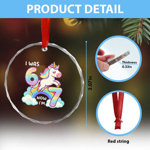 Funny Unicorn I Was 6 Now I Am 7 Crystal Glass Ornament Girl Seventh Birthday Gift TS12 Print Your Wear