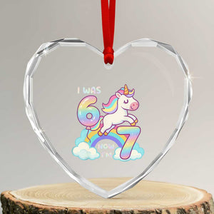 Funny Unicorn I Was 6 Now I Am 7 Heart Crystal Glass Ornament Girl Seventh Birthday Gift TS12 Transparent Glass 3'' Heart Print Your Wear