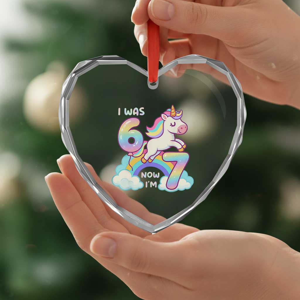 Funny Unicorn I Was 6 Now I Am 7 Heart Crystal Glass Ornament Girl Seventh Birthday Gift TS12 Print Your Wear
