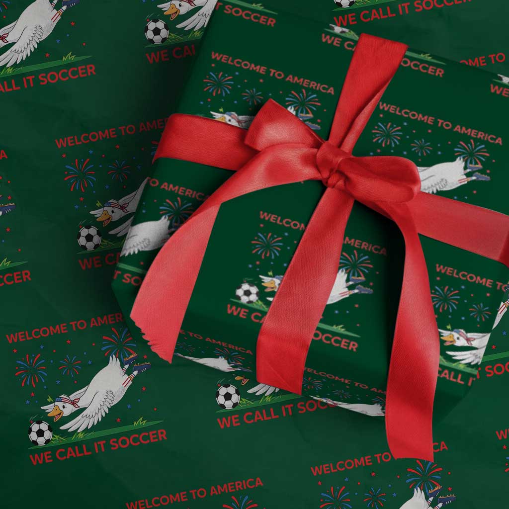 Funny USA Goose Football Wrapping Paper Roll Welcome To America We Call It Soccer TS12 Green Print Your Wear