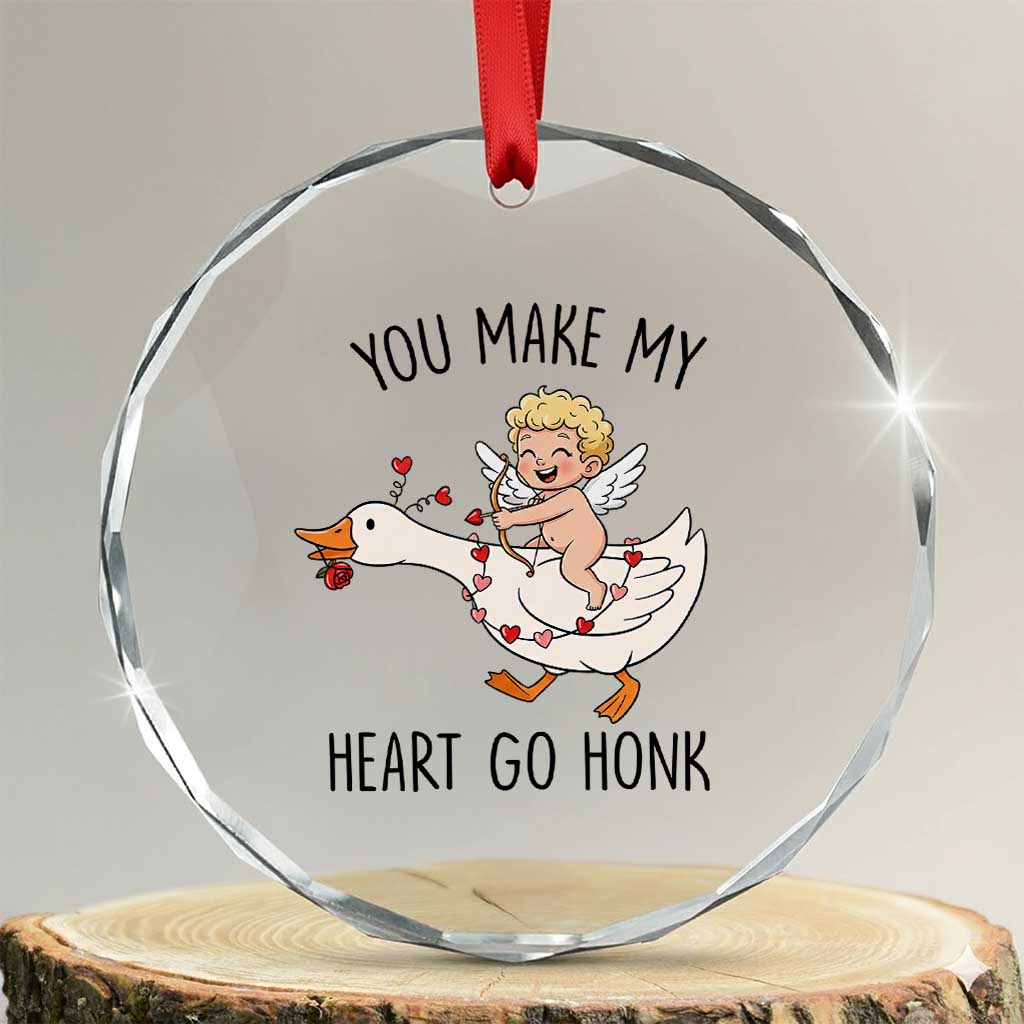 Funny Valentine Goose Crystal Glass Ornament You Make My Heart Go Honk TS14 Transparent Glass 3'' Circle Print Your Wear
