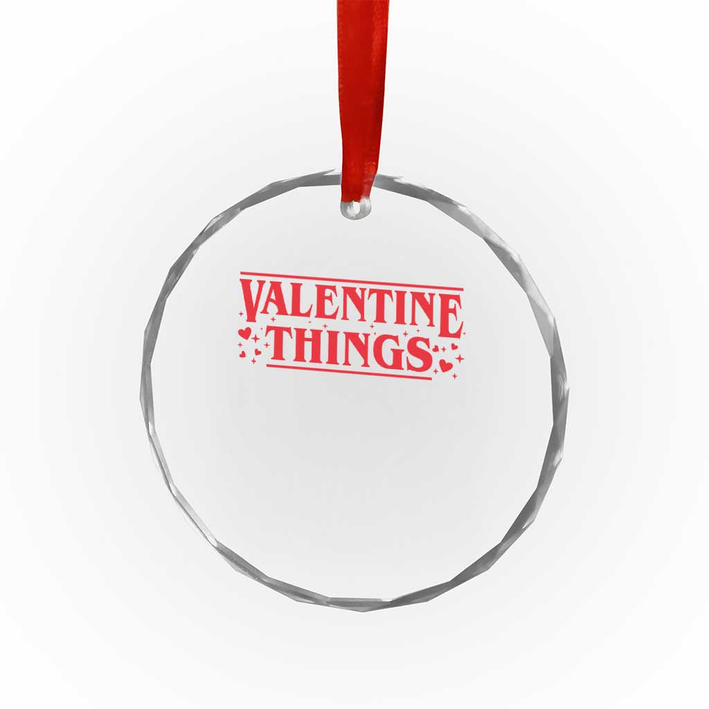 Funny Valentine Things Crystal Glass Ornament Romantic Stranger Valentine's Day Movie TS11 Print Your Wear