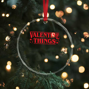 Funny Valentine Things Crystal Glass Ornament Romantic Stranger Valentine's Day Movie TS11 Print Your Wear