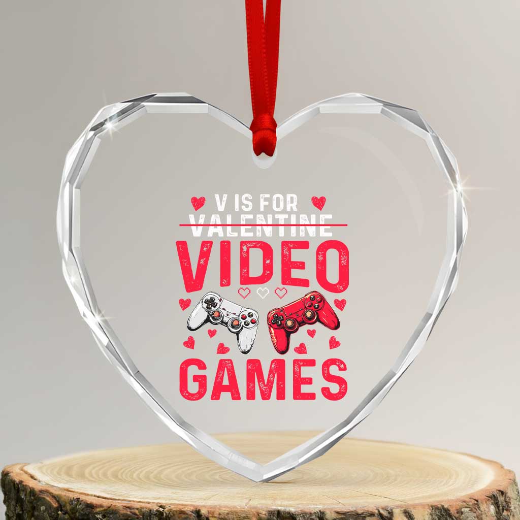 Funny Valentines Gamer Heart Crystal Glass Ornament V is for Video Games TS10 Transparent Glass 3'' Heart Print Your Wear