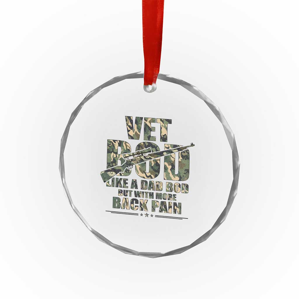 Funny Veteran Vet Bod Like A Dad Bod But With More Back Pain Crystal Glass Ornament TS11 Print Your Wear