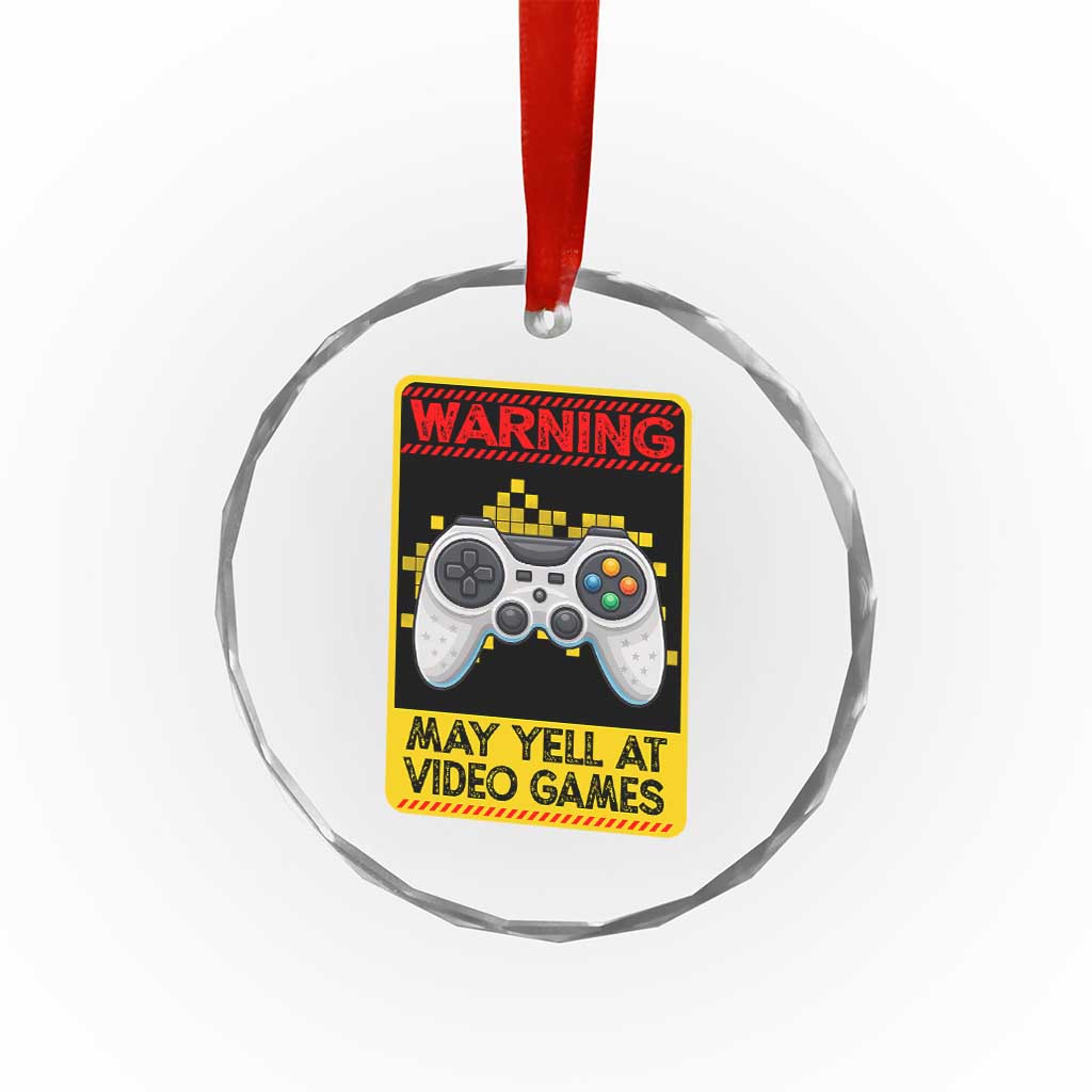 Funny Video Gamer Crystal Glass Ornament Warning May Yell At Video Games TS14 Print Your Wear