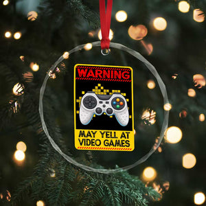 Funny Video Gamer Crystal Glass Ornament Warning May Yell At Video Games TS14 Print Your Wear