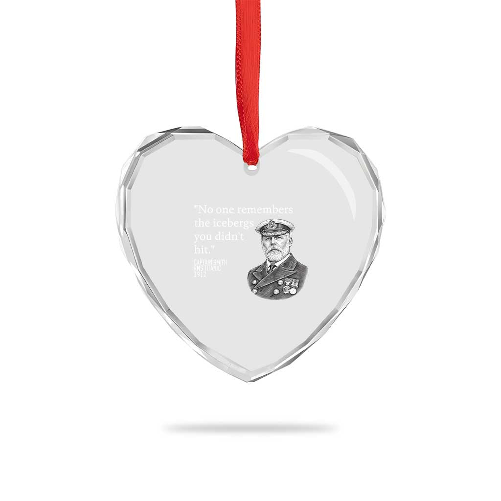 Funny Vintage Ship Captain Saying Heart Crystal Glass Ornament No One Remembers the Icebergs You Did Not Hit Dark Humor TS02 Print Your Wear