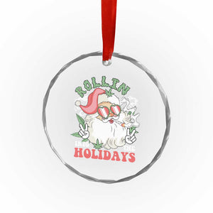 Funny Weed Christmas Crystal Glass Ornament Rollin Into The Holidays Santa Xmas TS11 Print Your Wear