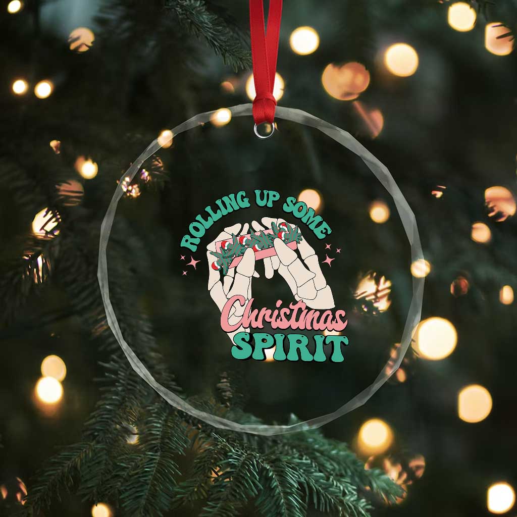 Funny Weed Christmas Crystal Glass Ornament Rolling Up Some Christmas Spirit Skeleton Hand TS11 Print Your Wear