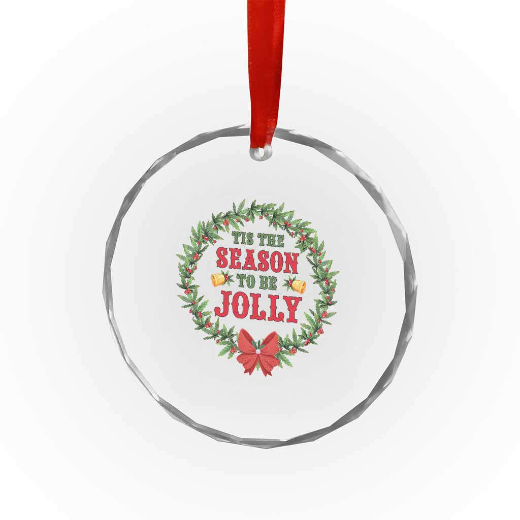 Funny Weed Christmas Crystal Glass Ornament Tis The Season To Be Jolly Xmas Wreath TS11 Print Your Wear