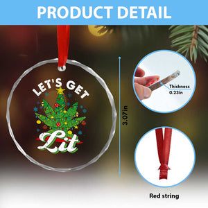 Funny Weed Xmas Crystal Glass Ornament Let's Get Lit Christmas Tree Cannabis TS09 Print Your Wear