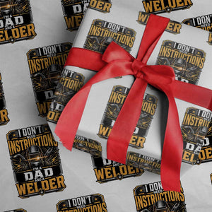 Funny Welder Dad Gift Wrapping Paper Roll I Do Not Need Instructions
