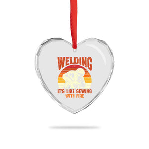Funny Welder Heart Crystal Glass Ornament Welding It's Like Sewing With Fire Retro Graphic
