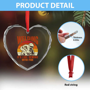 Funny Welder Heart Crystal Glass Ornament Welding It's Like Sewing With Fire Retro Graphic