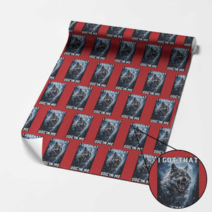 Funny Werewolf Meme Unhinged Wrapping Paper Roll I Got That Dog In Me TS12 Red Print Your Wear