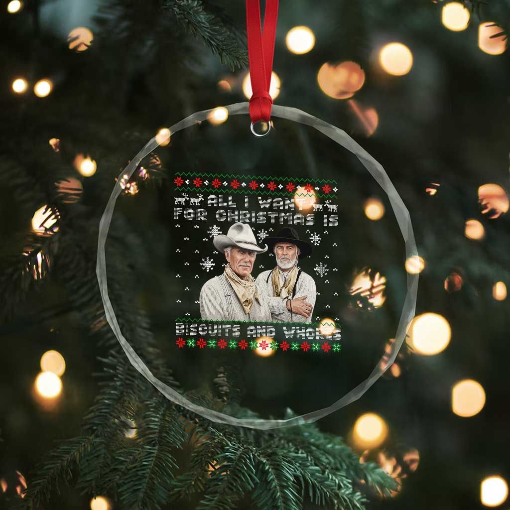 Funny Western Christmas Cowboy Humor Crystal Glass Ornament All I Want for Christmas Is Biscuits and Whores TS02 Print Your Wear