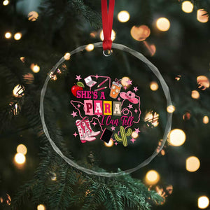 Funny Western Teacher Aide Graphic Crystal Glass Ornament She's A Para I Can Tell