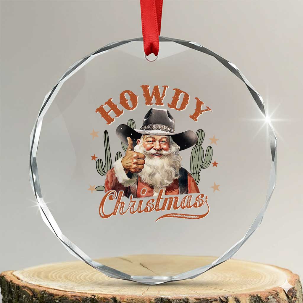Funny Western Xmas Crystal Glass Ornament Howdy Christmas Retro Cowboy Santa Country TS11 Transparent Glass 3'' Circle Print Your Wear