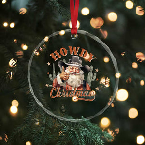 Funny Western Xmas Crystal Glass Ornament Howdy Christmas Retro Cowboy Santa Country TS11 Print Your Wear