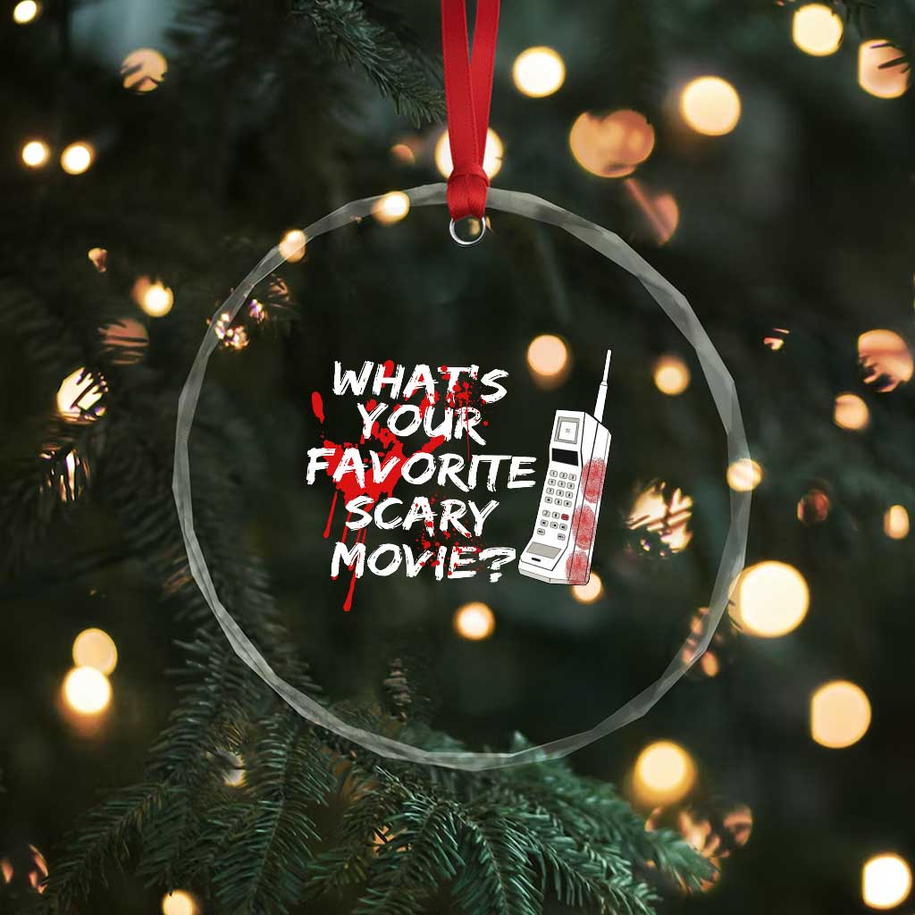 Funny Whats Your Favorite Scary Movie Crystal Glass Ornament Halloween Horror Film Lover TS11 Print Your Wear