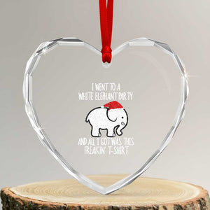 Funny White Elephant Xmas Heart Crystal Glass Ornament I Went To A White Party And Got This Gift Exchange TS02 Transparent Glass 3'' Heart Print Your Wear