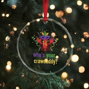 Funny Who's Your Crawdaddy Crystal Glass Ornament Crawfish Beads Mardi Gras TS11 Print Your Wear