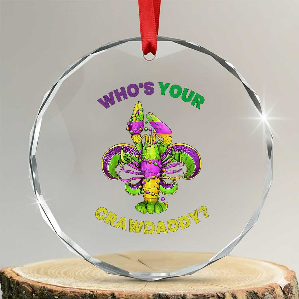 Funny Who's Your Crawdaddy Crystal Glass Ornament Vintage Crawfish Beads Fleur De Lis Mardi Gras TS11 Transparent Glass 3'' Circle Print Your Wear