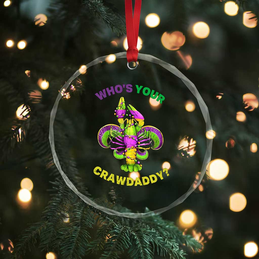 Funny Who's Your Crawdaddy Crystal Glass Ornament Vintage Crawfish Beads Fleur De Lis Mardi Gras TS11 Print Your Wear