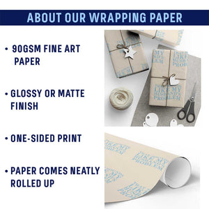 Funny Wife Wrapping Paper Roll That Sounds Like My Husbands Problem TS10 Print Your Wear