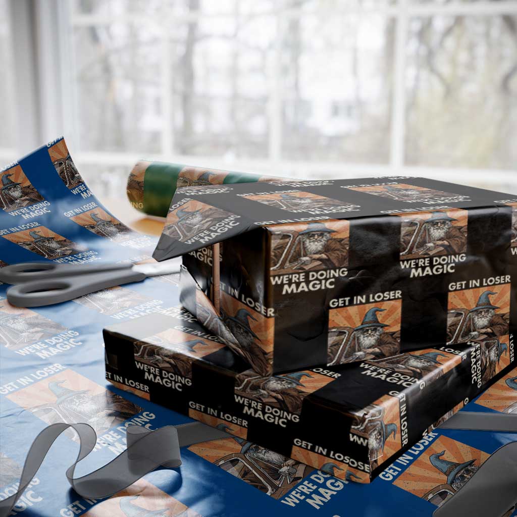 Funny Wizard RPG Gamer Wrapping Paper Roll Get In Loser We Are Doing Magic TS11 Black Print Your Wear
