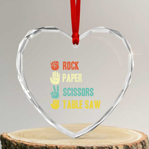 Funny Woodworker Heart Crystal Glass Ornament Rock Paper Scissors Table Saw TS14 Transparent Glass 3'' Heart Print Your Wear