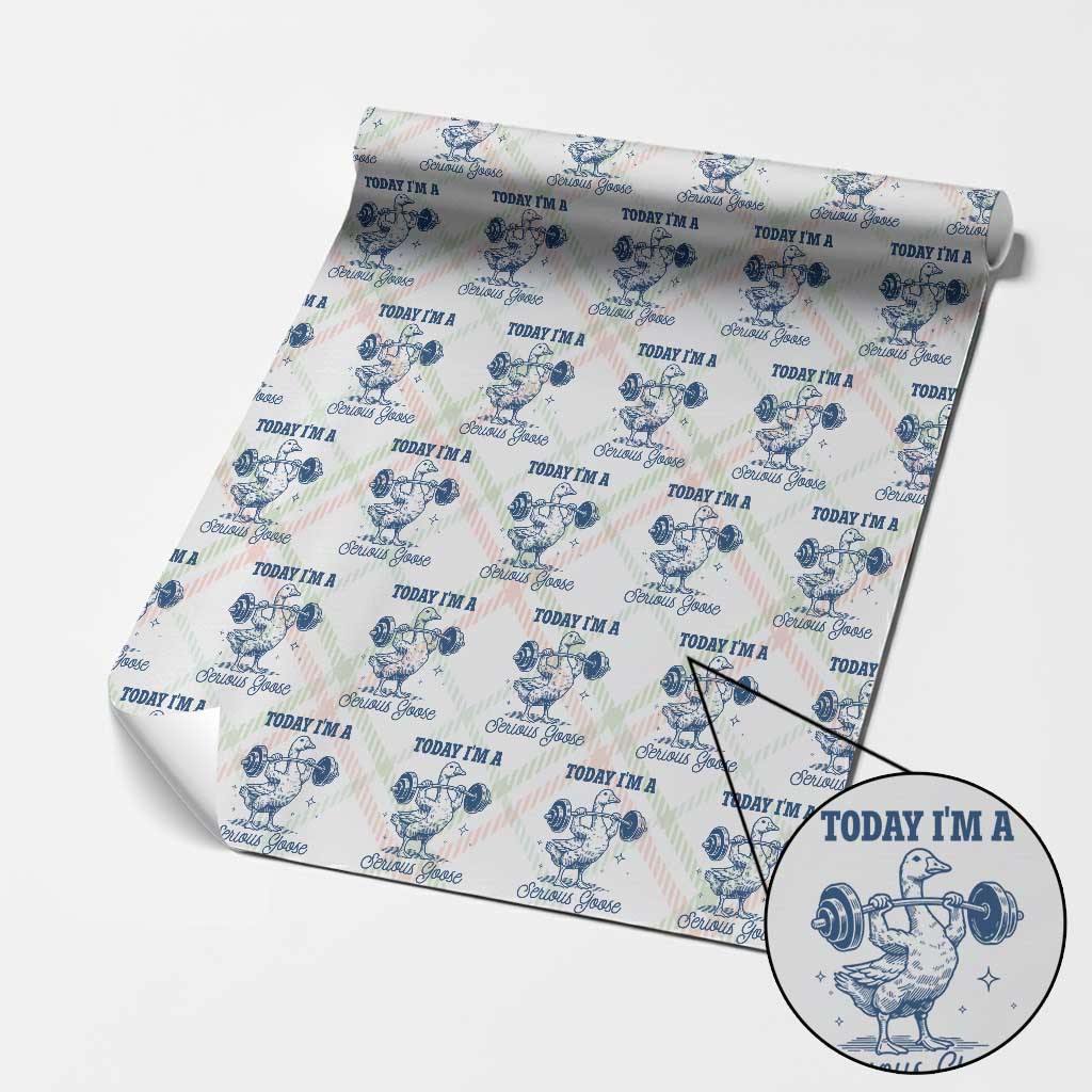Funny Workout Silly Goose Wrapping Paper Roll Today I'm A Serious Goose Lifting Weights Gym TS02 Christmas Plaid Print Your Wear